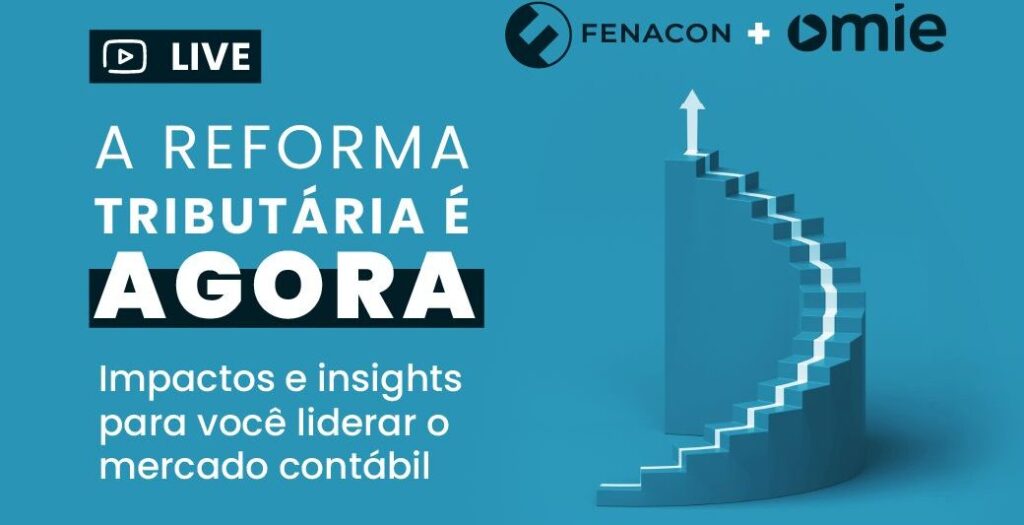 Impactos e insights para você liderar o mercado contábil – Sistema FENACON