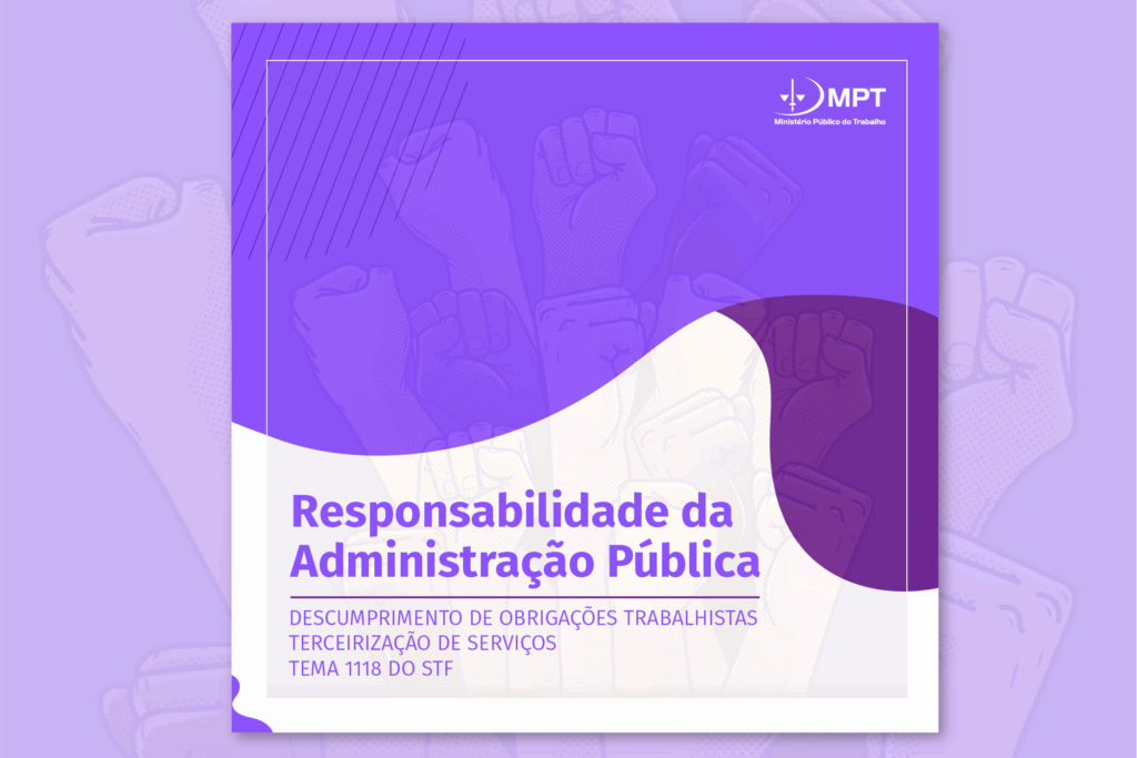 MPT lança cartilha para orientar sindicatos sobre fiscalização trabalhista em contratos com a administração pública