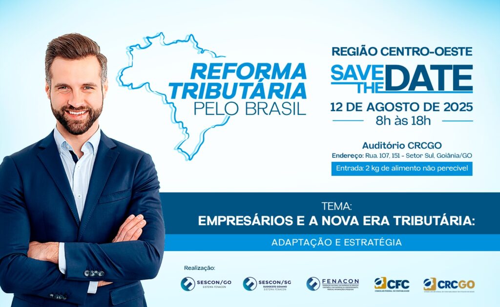 Vem aí a 3ª região do projeto Reforma Tributária pelo Brasil! – Sistema FENACON