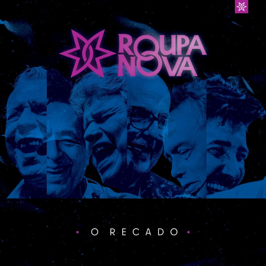 O Recado: novo single da banda Roupa Nova homenageia Paulinho e já está disponível nas plataformas de áudio