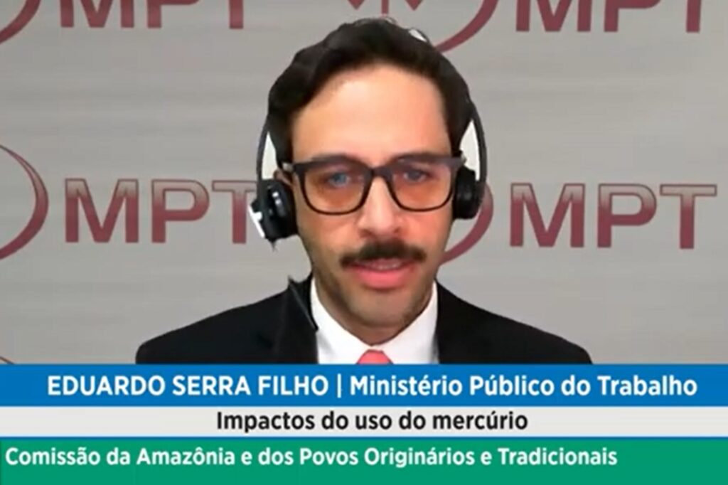 “Contaminação por mercúrio está ligada a trabalho precário”, alerta MPT na Câmara