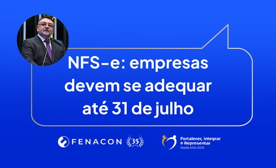 FENACON alerta para prazo de adequação das notas fiscais de serviços à Reforma Tributária – Sistema FENACON