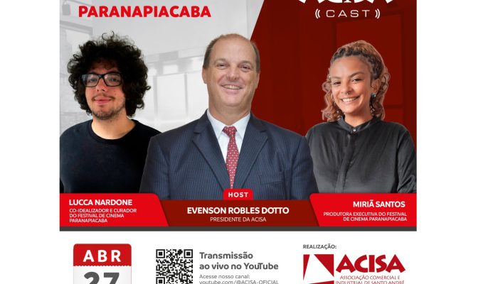 Festival de Cinema Paranapiacaba é tema do próximo ACISA Cast